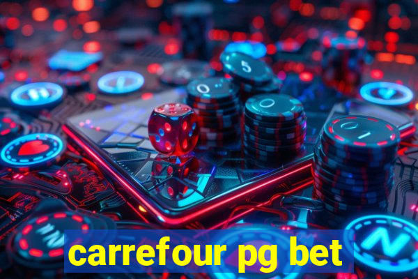 carrefour pg bet